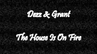 Dezz & Grant - The House Is On Fire   - 1987