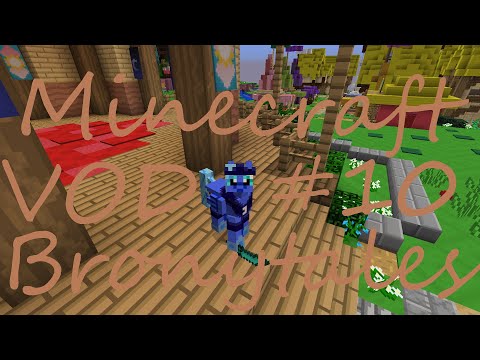 Bronytales Minecraft Server: My Little Pony Modded Minecraft #10 [Full Stream]