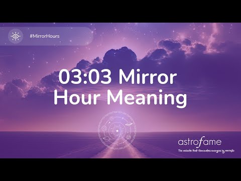 🔮 03:03 Mirror Hour – Creativity, Communication & Angelic Guidance! 🔮