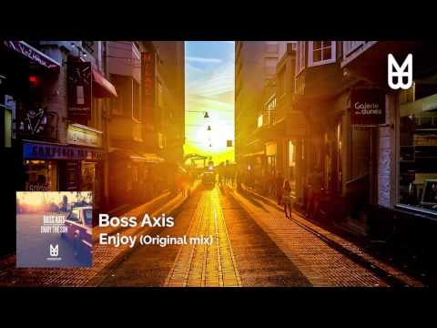 Boss Axis - Enjoy (Original Mix)