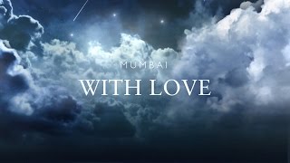 preview picture of video 'Mumbai With Love - Promo'