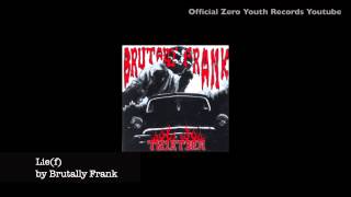 Brutally Frank - Lie(f)