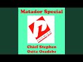 Matador Specal