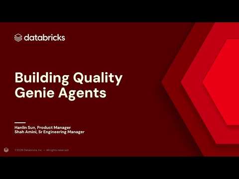 Watch: Building Higher Quality Genie Agents (fka Genie spaces): How to Ensure Accuracy and Trust