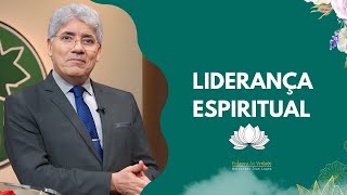 LIDERANÇA ESPIRITUAL - HERNANDES DIAS LOPES - Grace & Truth Teachings