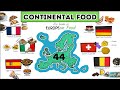Continental Food/Cuisine I European Food I Famous dishes countrywide I Food Names I Continental Menu