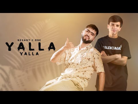 DESANT & C.ONE -  Yalla Yalla (Official Music) 2025