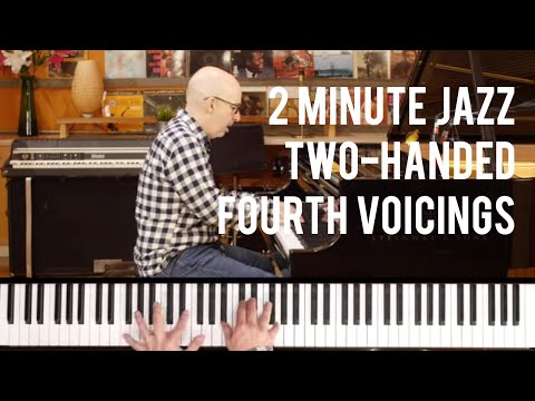 Two-Handed Fourth Voicings - Peter Martin | 2 Minute Jazz