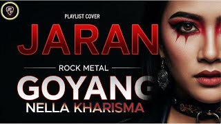 Download lagu JARAN GOYANG - Metal Rock Cover |🔥 Javanese Rock Nella Kharisma | Music 2025 mp3