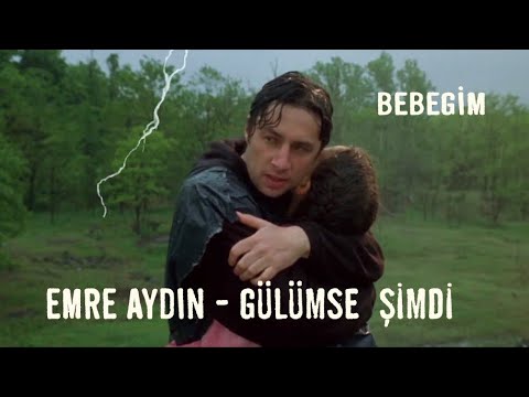 EMRE AYDIN - Ve Gülümse Şimdi (Bebeğim)