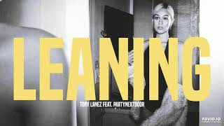 Tory Lanez - Leaning (ft. PARTYNEXTDOOR)