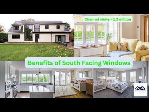 Benefits of South-Facing Windows | What are the advantages of South-facing Windows