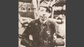 The Factory Song