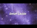 DHUP LAGDI SHEHNAZ GILL Lyrical Video