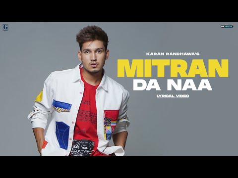 MITRAN DA NAA : Karan Randhawa (Lyric Video) Deep Jandu | Punjabi Songs | GK Digital | Geet MP3