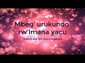 Mbeg’ urukundo rw’Imana yacu Lyrics - Indirimbo ya 149 mu z'agakiza