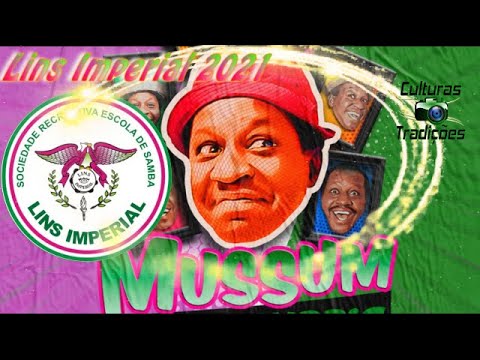 Lins Imperial 2021, MUSSUM PRA SEMPRIS – TRAGA O MÉ QUE HOJE COM A LINS VAI TER MUITO SAMBA NO PÉ!