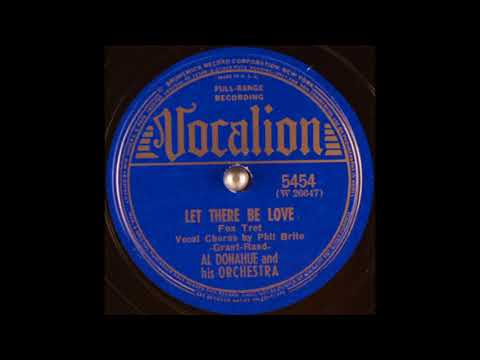 Al Donahue & his orchestra - Let There Be Love (1940)