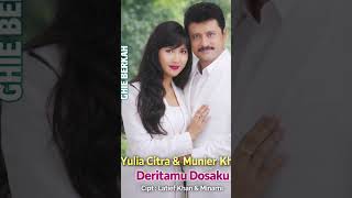 Download lagu DERITAMU DOSAKU ! YULIA CITRA & MUNIER KHAN #SHORT #DANGDUTLAWAS #DUETVIRAL mp3