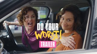 Do Your Worst: Trailer