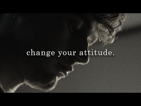 CHANGE YOUR ATTITUDE - Motivational Speech