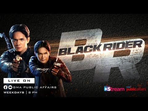 Kapuso Stream April 19, 2024 Black Rider