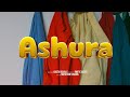 Ashura Official Visualizer