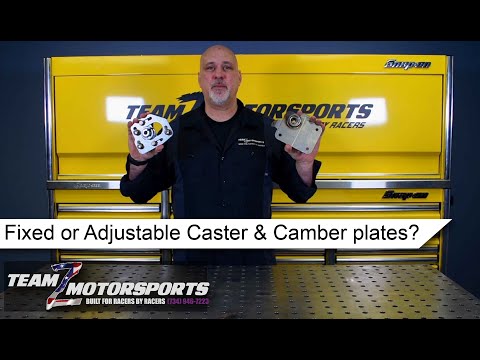 Fixed or adjustable Caster camber plate?