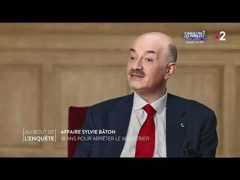 Être disculpé une fois en prison / L'Affaire Sylvie Baton - Au bout de l'enquête