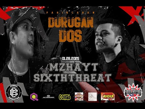 PASIKLABAN DURUGAN DOS - M ZHAYT  VS SIXTH THREAT