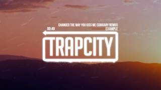 Example - Changed The Way You Kiss Me (Sokkary Remix)
