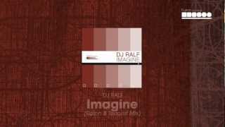 DJ Ralf - Imagine (Ralph & Terrorist Mix)