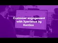 How To Drive Customer Engagement With Xperience By Kentico