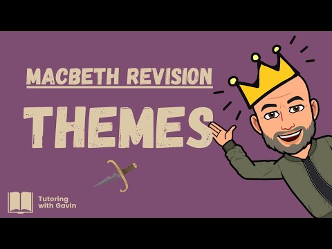 GCSE English Literature Exam Revision: Macbeth - Themes