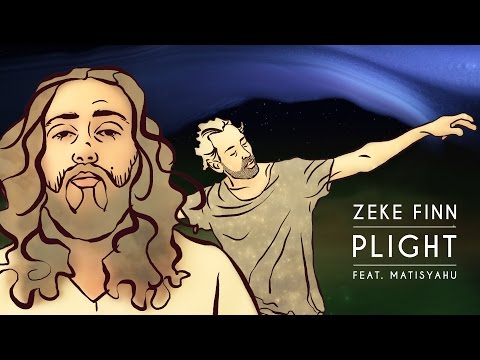 Zeke Finn - Plight ft. Matisyahu