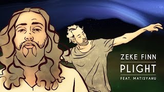 Zeke Finn - Plight ft. Matisyahu