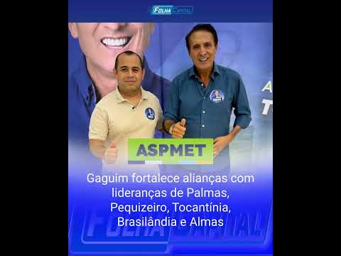 Gaguim fortalece alianças com lideranças de Palmas, Pequizeiro, Tocantínia, Brasilândia e Almas