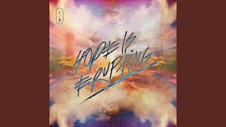 Hope Is Erupting