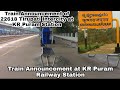 Train Announcement At KR Puram Railway Station (Bangalore) || Indian Railways