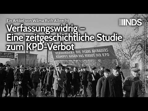 Verfassungswidrig – Eine zeitgeschichtliche Studie zum KPD-Verbot | Wilma Ruth Albrecht | NDS Video-Thumbnail von YouTube