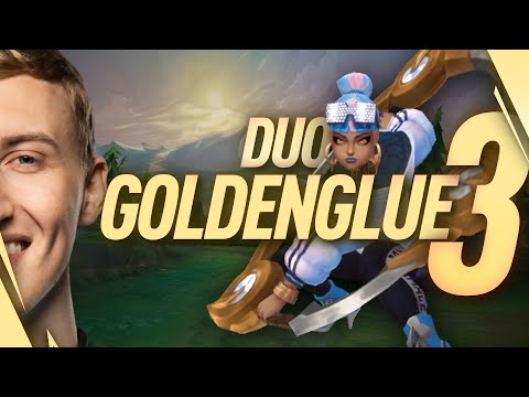 GG Closer - DUO. GOLDENGLUE - 3 (Unranked to Challenger B.13)