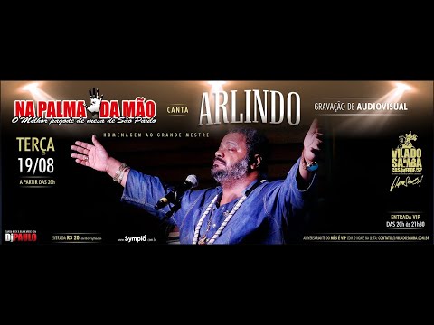 NA PALMA DA MÂO - PAGODE DE MESA - VILA DO SAMBA - HOMENAGEM A ARLINDO CRUZ 19/08/2025