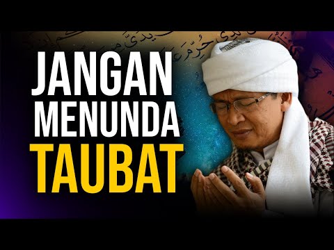 Jangan menunda nunda taubat | Renungan Hari ini