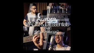 HF Music - Aurora (MALIQ &amp; d&#39;Essentials Cover)