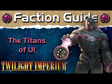Base Game + PoK ONLY Faction Guide Faction Guide | The Titans of Ul