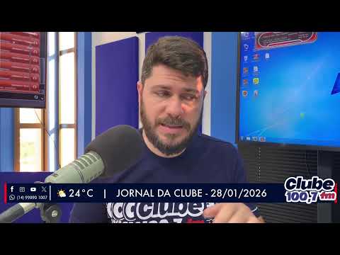 Jornal da Clube - 28/01/2026 - Edição da Manhã  Clube FM - 100,7