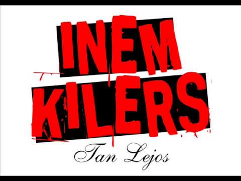 Inem Kilers - Tan Lejos