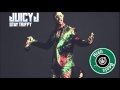 Juicy J - Wax (Lyrics)