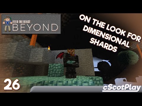 FTB Beyond w/ cScot – Ep 26 : RFTools Dimensional Shards