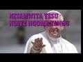 NITAMWITA YESU NDIYE NGOME YANGU St Cecilia Yoani Catholic Church